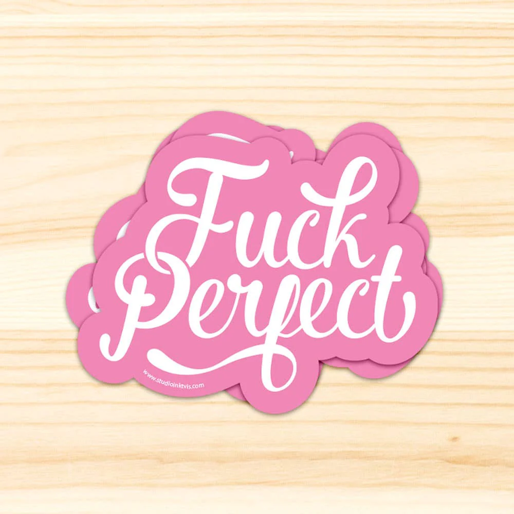 Klistermärke "Fuck Perfect" – Unikt väderbeständigt sticker för alla ytor - Image 7
