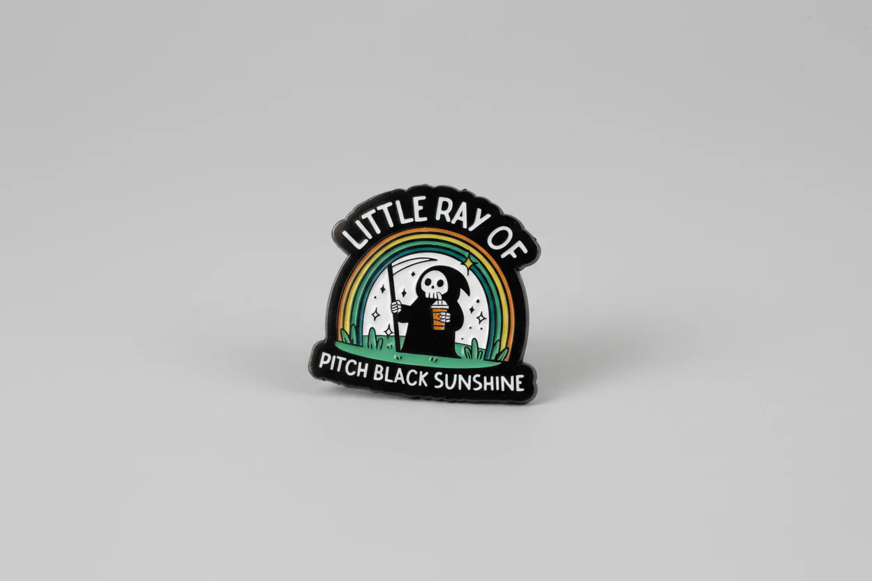 Pin - "Little ray of pitch black sunshine"