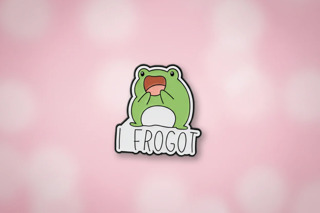 Pin - "I frogot"