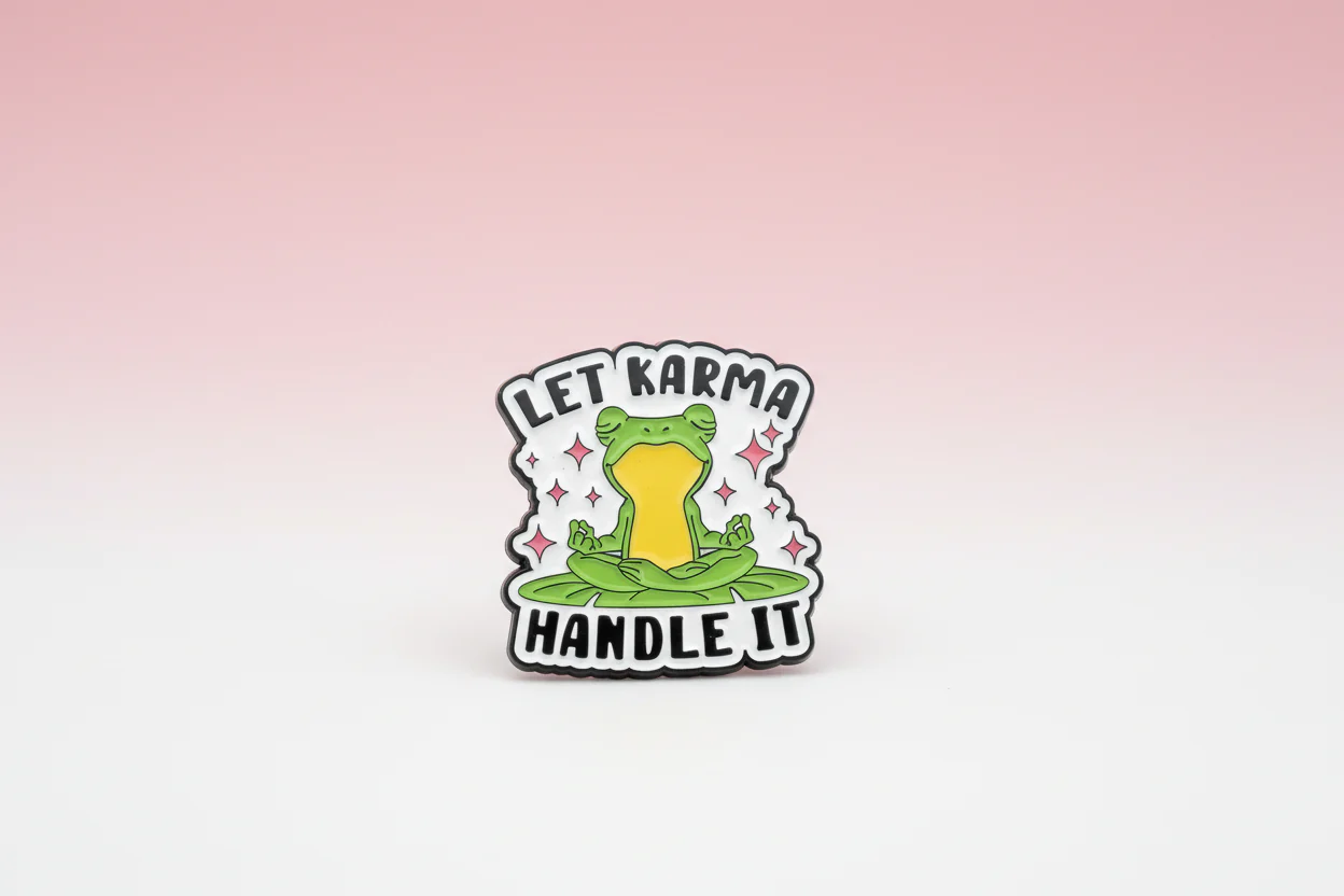 Pin - ”Let Karma Handle It”
