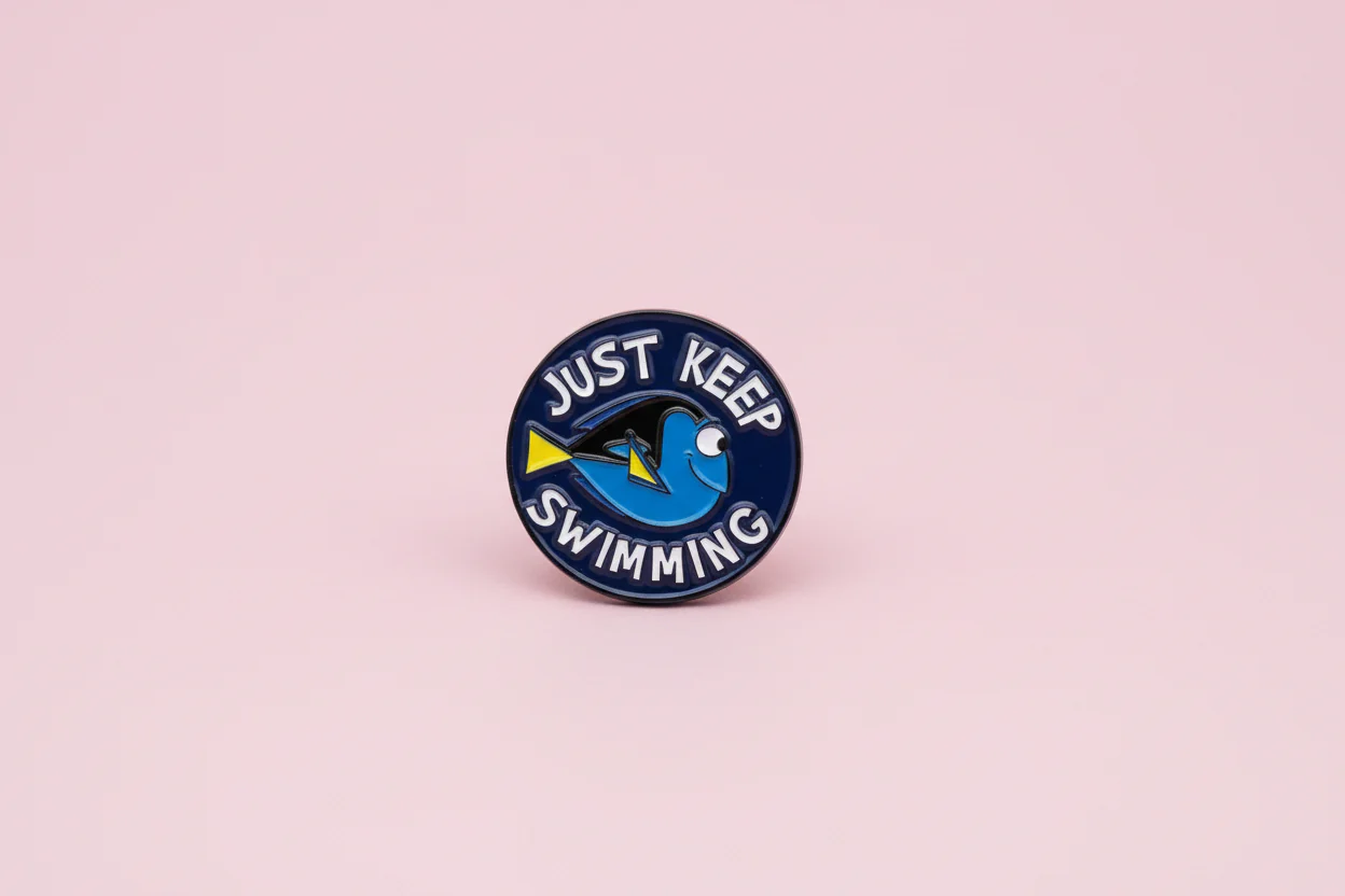 Pin -”Just Keep swimming”