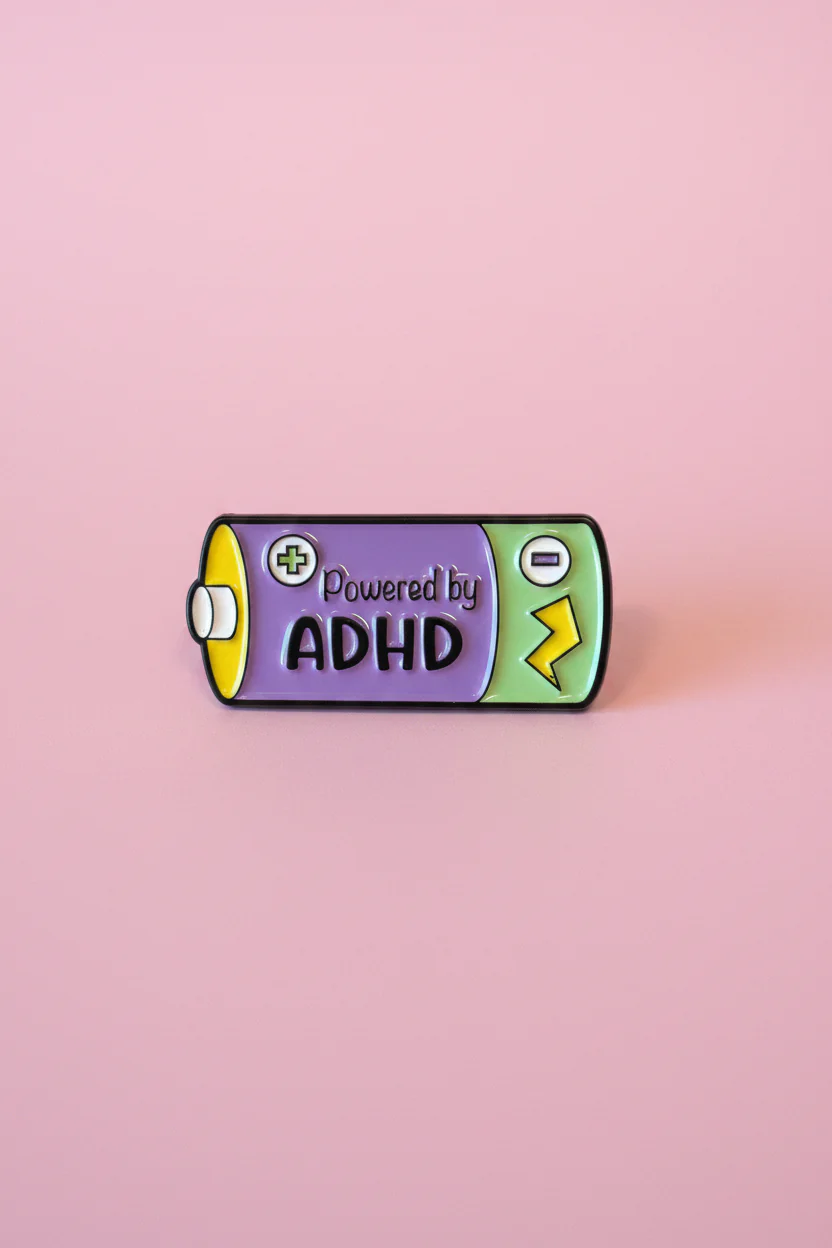 Pin - ”Powered by ADHD”